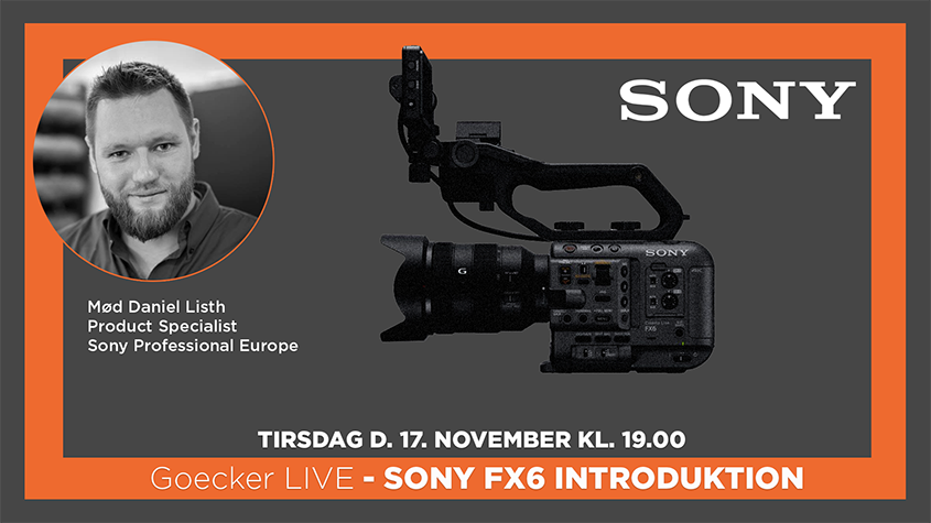 Goecker LIVE med Sony FX6 introduktion
